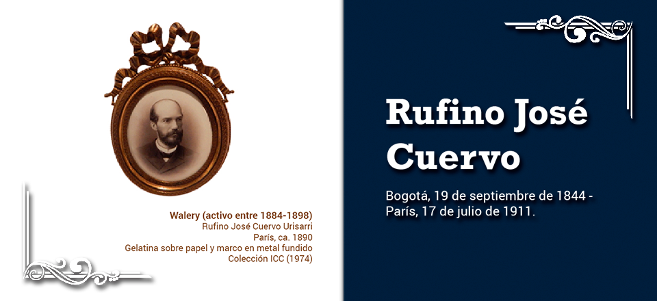 Celebramos el natalicio de Rufino José Cuervo con una selección de libros